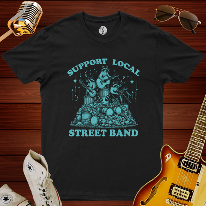 Support Local Street Band T-Shirt