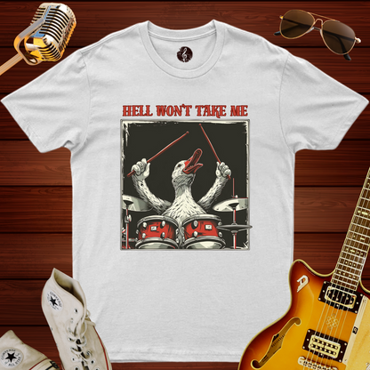 Hell Won't Take Me T-Shirt