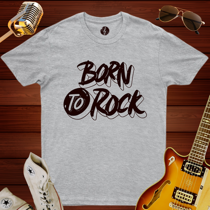 Born To Rock T-Shirt