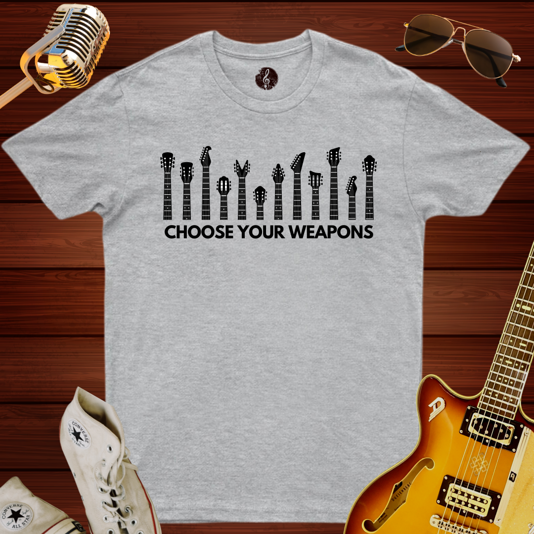 Choose Your Weapon T-Shirt