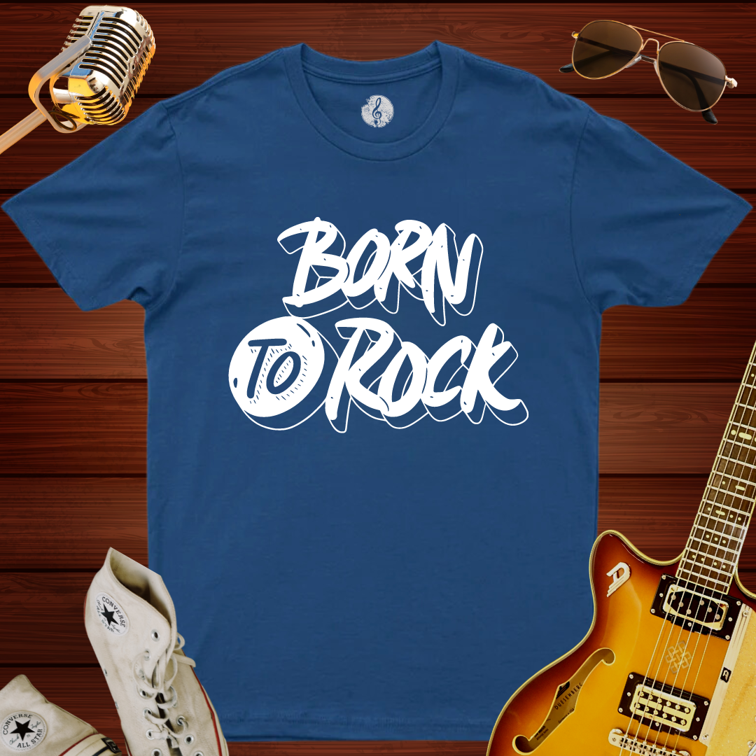 Born To Rock T-Shirt