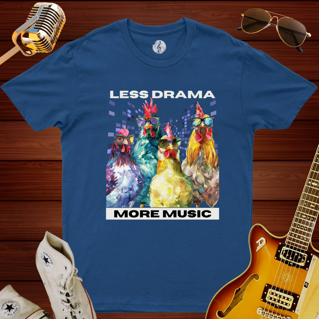 Less Drama, More Music T-Shirt