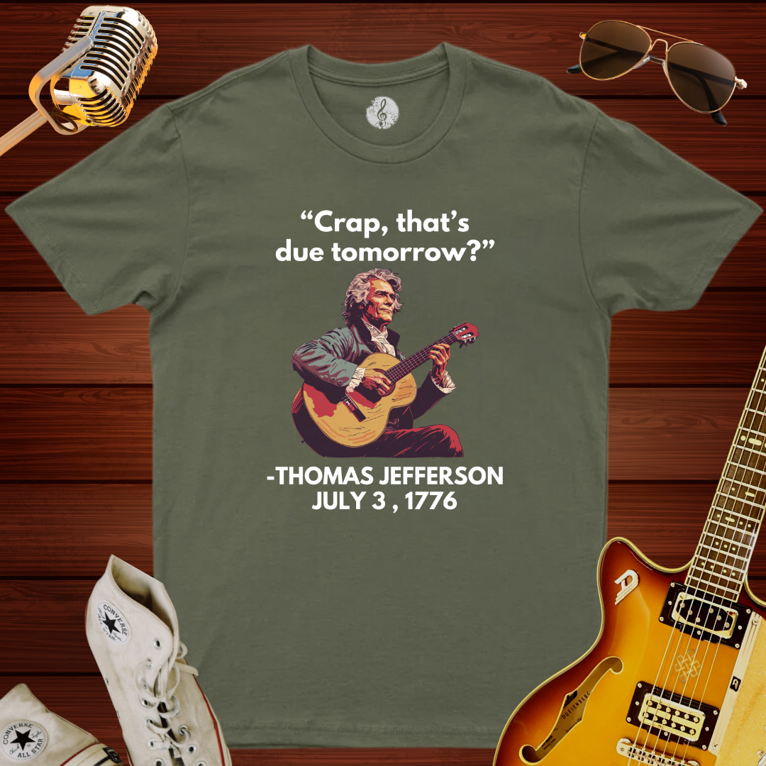 That's Due Tomorrow T-Shirt