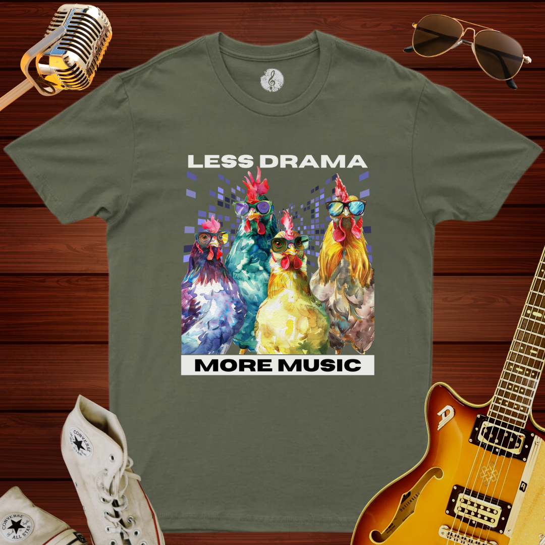 Less Drama, More Music T-Shirt