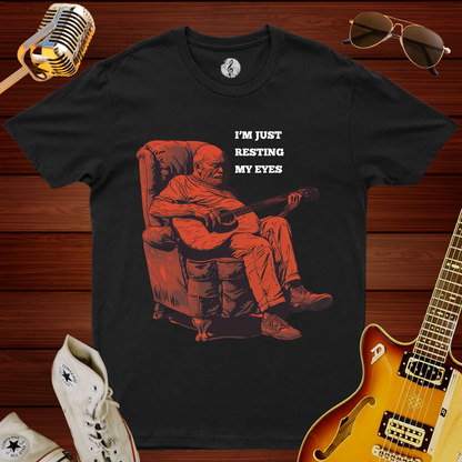 I'm Just Resting My Eyes T-Shirt